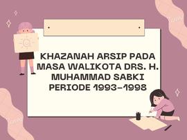 KHAZANAH ARSIP PADA MASA WALIKOTA DRS. H. MUHAMMAD SABKI PERIODE 1993-1998
